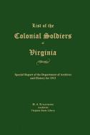 List of the Colonial Soldiers of Virginia di H. J. Eckenrode edito da JANAWAY PUB INC