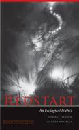 Redstart: An Ecological Poetics di Forrest Gander, John Kinsella edito da UNIV OF IOWA PR