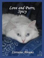 Love and Purrs, Spicy di Lorraine Abrams edito da Ideas into Books WESTVIEW