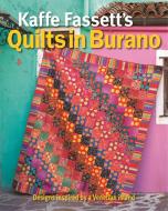 Kaffe Fassett's Quilts in Burano di Kaffe Fassett edito da TAUNTON PR