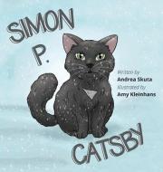 Simon P. Catsby di Andrea Skuta edito da Orange Hat Publishing