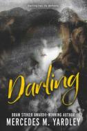 Darling di Mercedes M. Yardley edito da BLACK SPOT BOOKS