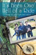 It's Been One Hell of a Ride di Jennifer Collins-Timm edito da Page Publishing, Inc