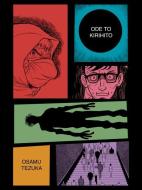 Ode to Kirihito: New Omnibus Edition di Osamu Tezuka edito da VERTICAL INC
