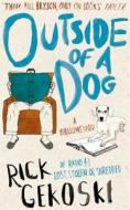 Outside of a Dog di Rick Gekoski edito da Little, Brown Book Group