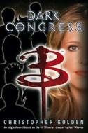 Dark Congress di Christopher Golden edito da Simon & Schuster