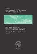 Critical Issues in Environmental Taxation: Volume II: International Comparative Perspectives di Kurt Deketelaere edito da OXFORD UNIV PR