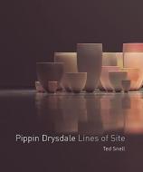 Pippin Drysdale: Lines of Site di Ted Snell edito da FREMANTLE PR