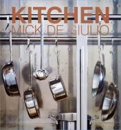 Kitchen di Mick de Giulio edito da Pointed Leaf Press