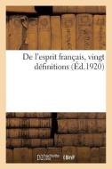de l'Esprit Fran ais, Vingt D finitions di Collectif edito da Hachette Livre - BNF