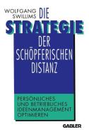 Die Strategie der schöpferischen Distanz edito da Gabler Verlag