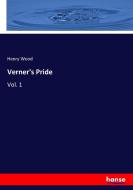 Verner's Pride di Henry Wood edito da hansebooks
