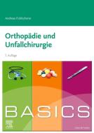 BASICS Orthopädie und Unfallchirurgie di Andreas Ficklscherer edito da Urban & Fischer/Elsevier