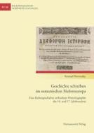 Geschichte schreiben im osmanischen Südosteuropa di Konrad Petrovszky edito da Harrassowitz Verlag