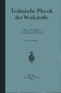 Technische Physik der Werkstoffe di C. Zwikker edito da Springer Berlin Heidelberg