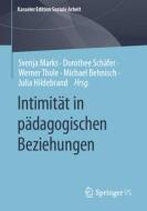 Intimität in pädagogischen Beziehungen edito da Springer-Verlag GmbH