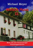 Welsch Huus - Teil II di Michael Meyer edito da Books on Demand