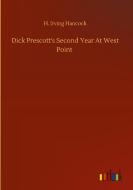 Dick Prescott's Second Year At West Point di H. Irving Hancock edito da Outlook Verlag