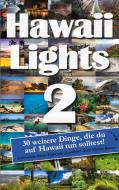Hawaiilights 2 di Florian Krauss edito da Books on Demand