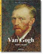 Van Gogh. Sämtliche Gemälde di Rainer Metzger edito da Taschen Deutschland GmbH