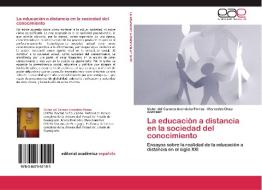 La educación a distancia en la sociedad del conocimiento di Victor del Carmen Avendaño Porras, Mercedes Chao González edito da EAE