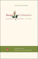 Kaspar, der Schatzhüter di Eckart Böhmer edito da Info 3 Verlag