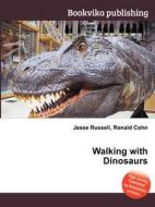 Walking With Dinosaurs edito da Book On Demand Ltd.