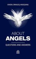 About Angels di Ovidiu-Dragos Argesanu edito da Self Publishing