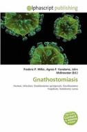 Gnathostomiasis edito da Betascript Publishing