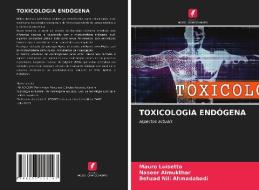 TOXICOLOGIA END GENA di MAURO LUISETTO edito da LIGHTNING SOURCE UK LTD