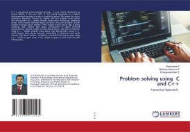 Problem solving using C and C++ di Ramkumar S, Hariharasitaraman S, Emayavaramban G edito da LAP LAMBERT Academic Publishing
