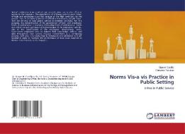 Norms Vis-a vis Practice in Public Setting di Gumer Castillo, Christina Pacubas edito da LAP LAMBERT Academic Publishing