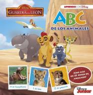 La Guardia del León. ABC de los animales di Walt Disney edito da Cliper Plus