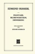 Phantasie, Bildbewusstsein, Erinnerung di Edmund Husserl, E. Marbach edito da Springer Netherlands