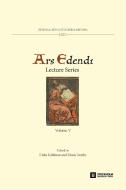 Ars Edendi Lecture Series, Vol. V di ERIKA KIHLMAN edito da Lightning Source Uk Ltd