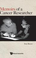 Memoirs of a Cancer Researcher di Jose Russo edito da WSPC