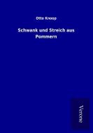 Schwank und Streich aus Pommern di Otto Knoop edito da TP Verone Publishing