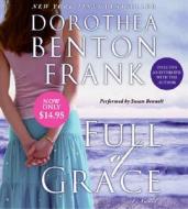 Full of Grace di Dorothea Benton Frank edito da HarperAudio