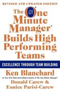 The One Minute Manager Builds High Performing Teams: New and Revised Edition di Ken Blanchard, Eunice Parisi-Carew, Donald Carew edito da WILLIAM MORROW