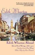 Edith Wharton Abroad di Edith Wharton edito da St. Martin's Griffin
