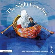 The Night Crossing di Pia Jones edito da Taylor & Francis Ltd