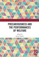Precariousness And The Performances Of Welfare edito da Taylor & Francis Ltd