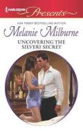 Uncovering the Silveri Secret di Melanie Milburne edito da Harlequin