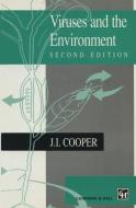 Viruses and the Environment di J. I. Cooper edito da Springer Netherlands
