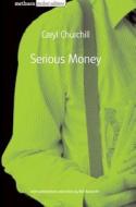 "Serious Money" di Caryl Churchill edito da Bloomsbury Publishing PLC