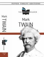 Mark Twain The Dover Reader di Mark Twain edito da Dover Publications Inc.