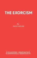 The Exorcism di Don Taylor edito da Samuel French Ltd
