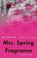 Mrs. Spring Fragrance di Sui Sin Far edito da Random House USA Inc
