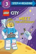 Meet the Astronaut (Lego City) di Steve Foxe edito da RANDOM HOUSE