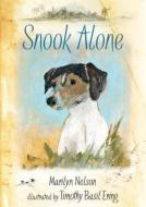Snook Alone di Marilyn Nelson edito da CANDLEWICK BOOKS